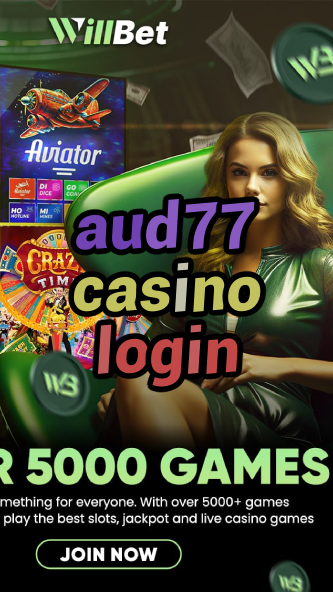 aud77 casino login-abscasinocalgary.igamblinglist.com
